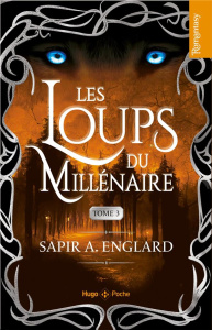 Les loups du millénaire Tome 3 - Englard Sapir A. ; Papillon Anaïs