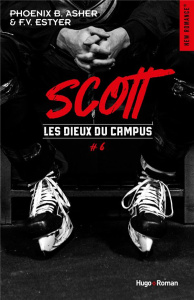Les dieux du campus Tome 6 : Scott - Asher Phoenix B. ; Estyer F.V.
