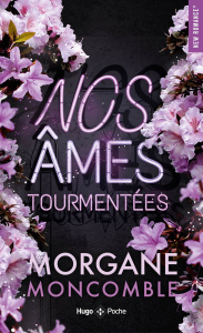 Nos âmes tourmentées - Moncomble Morgane