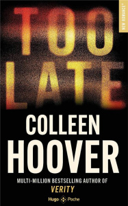 Too late - Hoover Colleen ; Vidal Pauline
