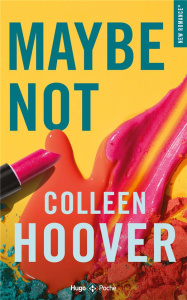 Maybe Not - Hoover Colleen ; Vidal Pauline
