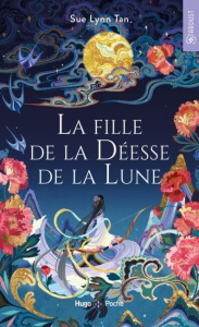 Le Royaume céleste Tome 1 : La fille de la déesse de la lune - Tan Sue Lynn