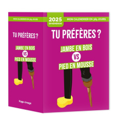 Tu préfères ? Jambe en bois VS pied en mousse, Edition 2025 - Meyer Aurore