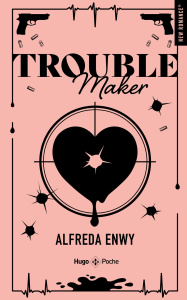 Troublemaker. Edition collector - Enwy Alfreda