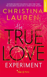 The True Love Experiment - Lauren Christina ; Guyon Margaux