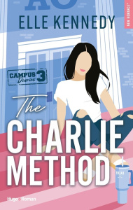 Campus diaries Tome 3 : The Charlie method - Kennedy Elle ; Bligh Robyn Stella