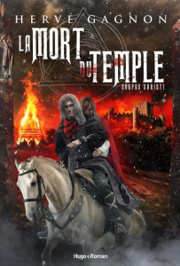 La Mort du Temple Tome 2 : Corpus Christi - Gagnon Hervé
