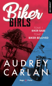 Biker Girls Tomes 1 et 2 - Carlan Audrey ; Laurent Thierry