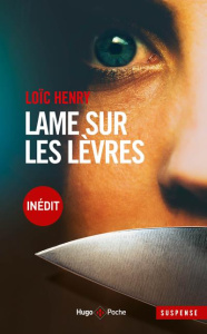 Lame sur les lèvres - Henry Loïc