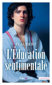 L'éducation sentimentale. Histoire d'un jeune homme - Flaubert Gustave