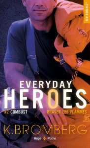 Everyday heroes/02/Combust - Braver les flammes - Bromberg K.