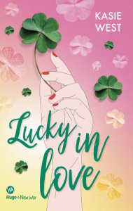Lucky in love - West Kasie ; Vidal Pauline