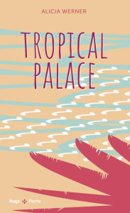 Tropical Palace - Werner Alicia