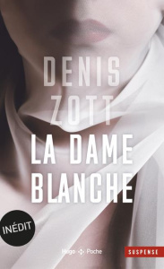 La dame blanche - Zott Denis