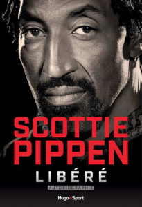 Libéré - Pippen Scottie ; Arkush Michael ; Berge Grégory
