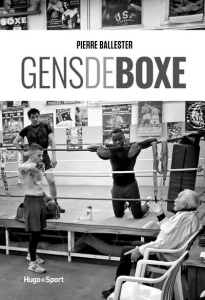 Gens de boxe - Ballester Pierre