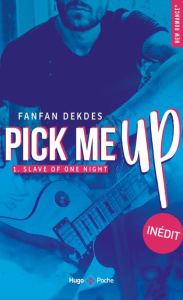Slave of One Night Tome 1 : Pick me up - Dekdes Fanfan