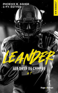 LES DIEUX DU CAMPUS/01/Leander - ASHER Phoenix B./ESTYER F.V.