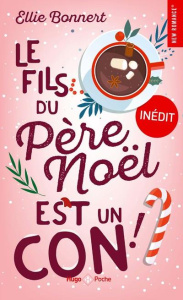 Le fils du père Noël est un con - Bonnert Ellie