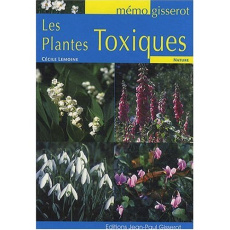 Les plantes toxiques - Lemoine Cécile