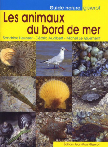 Les animaux du bord de mer - Heusser Sandrine ; Audibert Cédric ; Le Quément Mi