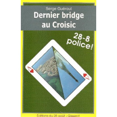 DERNIER BRIDGE AU CROISIC - GUEROUT SERGE