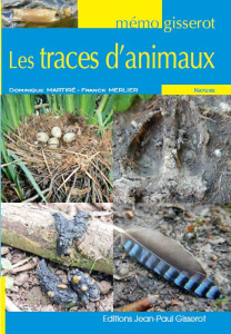 Les traces d'animaux - Martiré Dominique ; Merlier Franck