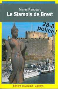 Siamois de Brest (Le) - Renouard Michel
