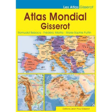 Atlas mondial Gisserot - Belzacq Romuald ; Miotto Frédéric ; Putfin Marie-S