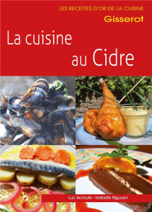 La cuisine au cidre - Acroute Luc ; Nguyen Isabelle