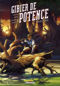 Gibier de potence Tome 4 : Kansas River - Capuron François ; Duval Fred ; Jarzaguet Fabrice