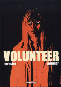 Volunteer Tome 3 - Sevestre Muriel ; Springer Benoît