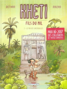 Kheti, fils du Nil Tome 2 : Le roi des grenouilles - Dethan Isabelle