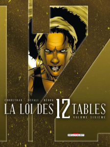 La Loi des 12 Tables Tome 6 : L'art notoire - Corbeyran Eric ; Defali Djillali