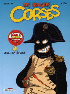 Les blagues corses Tome 1 : Canal hystérique - Panetier Laurent