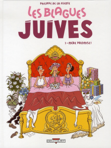 Les blagues juives Tome 1 : Mère promise ! - De la Fuente Philippe