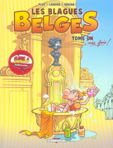 Les Blagues Belges Tome 1 : Tome une fois ! - LARBIER/DERIAN/PLUK