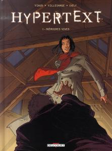 Hypertext Tome 1 : Mémoires vives - Viaud Sébastien ; Villesange Adrien