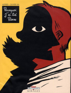 Pourquoi j'ai tué Pierre - Ka Olivier