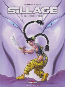 Sillage Tome 2 : Collection privée - Morvan Jean-David ; Buchet Philippe