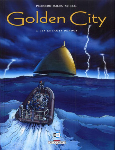Golden City Tome 7 : Les enfants perdus - Pecqueur Daniel ; Malfin Nicolas ; Schelle Pierre
