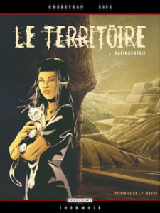 Le Territoire Tome 5 : Palingénésie - Corbeyran Eric