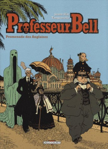Professeur Bell Tome 4 : Promenade des Anglaises - Sfar Joann ; Tanquerelle Hervé