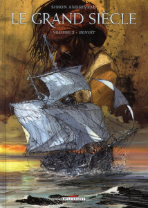 Le grand siècle Tome 2 : Benoît - Andriveau Simon