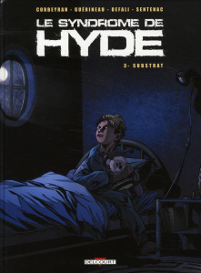 Le syndrome de Hyde Tome 3 : Substrat - Corbeyran Eric ; Guérineau Richard ; Defali Djilla