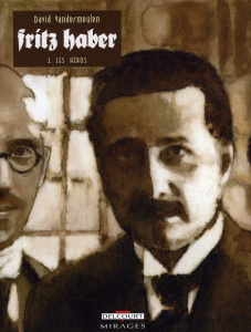 Fritz Haber Tome 2 : Les Héros - Vandermeulen David