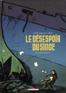 Le désespoir du singe Tome 2 : Le désert d'épaves - Peyraud Jean-Philippe