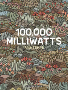 100 000 milliwatts Tome 1 : Printemps - Aranega Diego ; Gerner Jochen ; Bernatets Denis