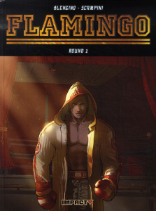 Flamingo Tome 1 : "Tant qu'il continue à se relever..." - Blengino Luca ; Erbetta Luca ; Cari Scampini Crist