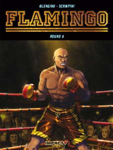 Flamingo Tome 3 : Le Dernier Légionnaire - Blengino Luca ; Erbetta Luca ; Cari Scampini Crist